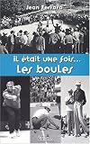 Il était une fois... les boules