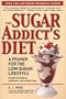 The Sugar Addict's Diet