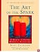 The Art of the Spark: 12 Habits to Inspire Romantic Adventures (Celebrating Our Lives Series)
