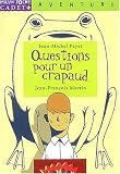 Questions pour un crapaud