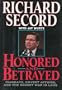 Honored and Betrayed: Irangate, Covert Affairs, and the Secret War in Laos