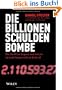 Die Billionen-Schuldenbombe: Wie die Krise begann und warum sie noch lange nicht zu Ende ist