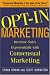 Book OPT-IN MARKETING : How the Breakthrough Process of Consensual