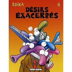 Edika, Tome 6 : D�sirs exacerb�s
