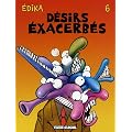 Edika, Tome 6 : D�sirs exacerb�s