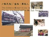 The Ethnic Minorities in China - The Ge Jia People & The Mo Su People