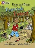 Buzz and Bingo in the Fairytale Forest: Band 09/Gold (Collins Big Cat) BUZZ BAND