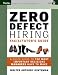 Book Zero Defect Hiring, Facilitator's Guide with 1 copy of PB & CD: A Guide to the Most Important Decisions Managers Have to Make