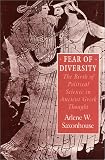 Fear of Diversity: The Birth of Political Science in Ancient Greek Thought (Historical Studies of Urban America)