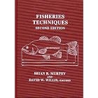 Fisheries Techniques by Brian R. Murphy and David W. E. Willis