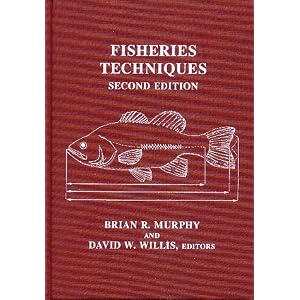Fisheries Techniques by Brian R. Murphy and David W. E. Willis