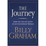 The Journey : Living by Faith in an Uncertain World