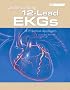 Understanding 12-Lead EKGs: A Practical Approach (2nd Edition)