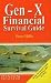 Gen-X Financial Survival Guide: How to Make Your Financial Life Easier