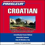 Croatian: Lessons 1 to 5: Learn to Speak and Understand Croatian | [Pimsleur]