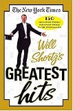 The New York Times Will Shortzs Greatest Hits: 150 Crossword Puzzles Personally Picked by the Puzzlemaster