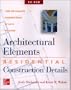 Architectural Elements: Residential Construction Details