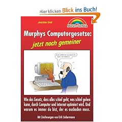 Murphys Computergesetze, jetzt noch gemeiner