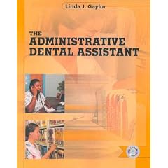 The Administrative Dental Assistant