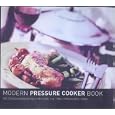The Modern Pressure Cookbook
