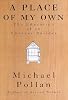 A Place of My Own: The Education of an Amateur Builder