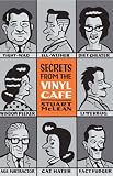 Secrets From the Vinyl Cafe