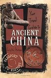 Your Travel Guide to Ancient China (Passport to History)