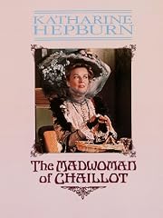 The Madwoman Of Chaillot