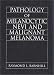 Pathology of Melanocytic Nevi and Malignant Melanoma (Hodder Arnold Publication)