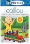 Caillou - Train Trip & Other Adventures (Vol. 4)