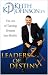 Leaders of Destiny - The Art of Turning Dreams into Reality
