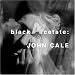Songs John Cale Performed Live in Tel Aviv, January 2006