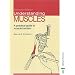 Understanding Muscles - A Practical Guide to Muscle Function Second Edition