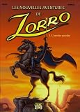 Revue Jungle  / Les nouvelles aventures de Zorro, Tome 1 : L'armée secrète