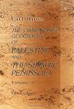 The Comparative Geography of Palestine and the Sinaitic Peninsula: Volume 3