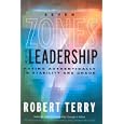 Seven Zones for Leadership: Acting Authentically in Stability and Chaos by Robert Terry