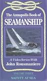 Review Beckmann Visual Publishing  / Annapolis Book Of Seamanship - Vol. 3 - Safety At Sea [1987]