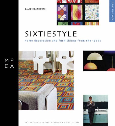 Sixtiestyle: Home Decoration and Furnishing from 1960s (Moda)
