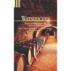 Weinleichen: Von m�rderischen Winzern und t�dlichen Kellermeistern