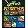 The Planet's Most Extreme - Births (The Planet's Most Extreme)