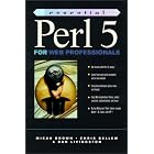 Click here to buy Essential Perl 5 for Web Professionals by  Micah Brown, Chris Bellew, and Dan Livingston.