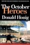 The October Heroes: Great World Series Games Remembered by the Men Who Played Them
