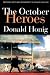 Book The October Heroes: Great World Series Games Remembered by the Men Who Played Them