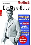 Men's Health: Der Style-Guide: Profitipps rund ums Outfit. Die besten Looks. Die richtigen Shopping-Strategien