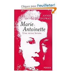Marie-Antoinette : Une reine bris�e