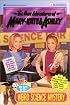 The Case of the Weird Science Mystery (New Adventures of Mary-Kate & Ashley #29)