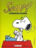 Snoopy, tome 18 : Poisson d avril