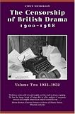 The Censorship of British Drama, 1900-1968: 1933-1952 v. 2 (Exeter Performance Studies)