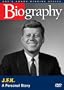Biography - John F. Kennedy: A Personal Story (A&E DVD Archives)