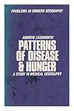Patterns of disease and hunger